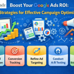 Boost Your Google Ads ROI: Strategies for Effective Campaign Optimization