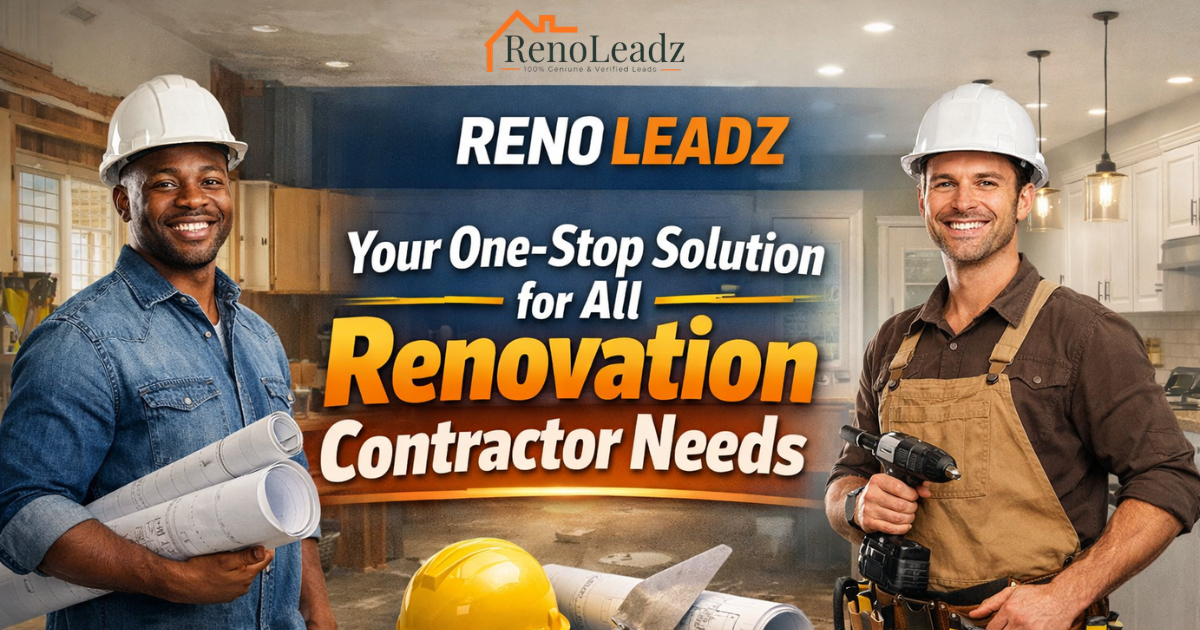 Reno Leadz: Your One-Stop Solution for All Renovation Contractor Needs