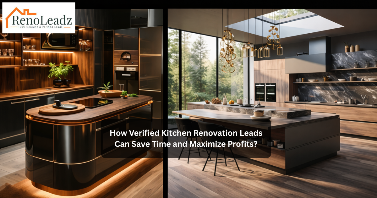 Verified Kitchen Renovation Leads