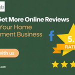 How to Get More Online Reviews & Boost Your Home Improvement Business