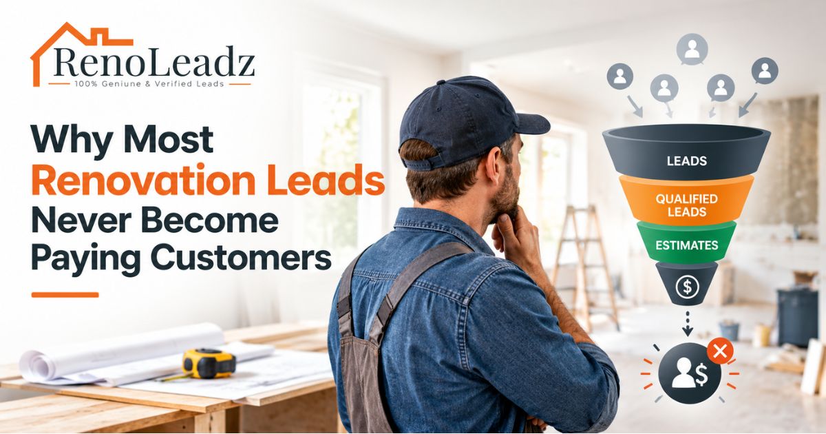 Why Most Renovation Leads Never Become Paying Customers